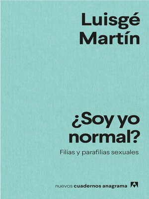 cover image of ¿Soy yo normal?